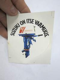 Suzuki on itse varmuus - perämoottori -tarra