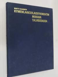 Kymenlaaksolaisrykmentin mukana talvisodassa