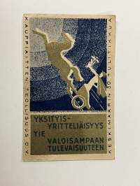 Yksityisyritteliäisyys tie valoisampaan tulevaisuuteen -tulitikkuetiketti