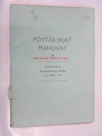Pöytäkirjat puhuvat II. Poliittisten tapahtumien kulku vv. 1951-53 (Maalaisliiton Puoluetoimisto)
