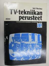 TV-tekniikan perusteet - Ammattienedistämislaitos ammattikirja nr 44