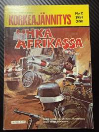 Korkeajännitys 1981 nr 2 -Uhka Afrikassa