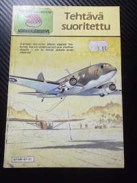 Viidakon Korkeajännitys 1987 nr 1 -Tehtävä suoritettu
