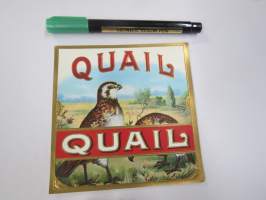 Quail -sikarietiketti, huomaa kohopainatus