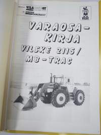 Vilske 2115 / MB-Trac kuormaaja -käyttöohjekirja / huolto-ohjekirja KOPIO