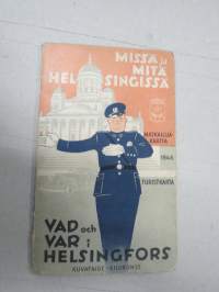 Missä ja mitä Helsingissä? Matkailijakartta 1946 Turistkarta - Vad och var i Helsingfors