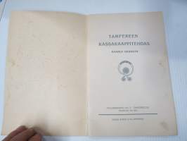 Tampereen kassakaappitehdas - Kaarlo Granath - Hintaluettelo kassakapeista 1909