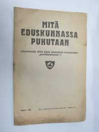 Mitä Eduskunnassa puhutaan sarja II.2  - Eduskunnassa joulukuulla 1933 käyty keskustelu koululaisten politikoinnista