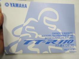 Yamaha TT-R110E(X) Owner´s manual -moottoripyörä, käyttöohjekirja englanniksi, ranskaksi ja saksaksi