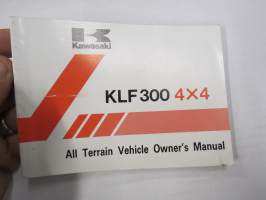 Kawasaki KLF 300 4X€ All Terrain Vehicle ATV Owner´s Manual -mönkijä, käyttöohjekirja englanniksi