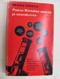 Paavo Rintalan saarna ja seurakunta. Kirjallisuussosiologinen kuvaus Paavo Rintalan tuotannosta, suomalaisen kirjasodan rintamista ja kirjallisuuden asemasta