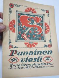 Punanen Viesti (Punainen wiesti) 1917 - Sosialidemokraattinen kevätjulkaisu, propagandistinen, osin tosipohjaista tekstiä, osin kaunokirjallista, kuvitusta