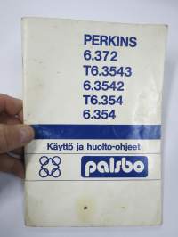Perkins 6.372, T6.3543, 6.3542, T6.354, 6.354 Käyttöohjekirja / huolto-ohjekirja + varaosaluettelo