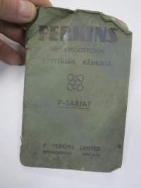 Perkins Dieselmoottorin käyttäjän käsikirja / käyttöohjekirja P-Sarjat