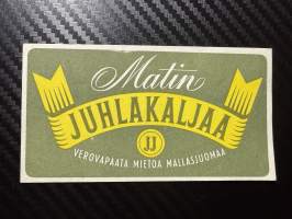 Matin Juhlakaljaa -etiketti