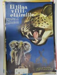 Ei tilaa villieläimille -elokuvajuliste