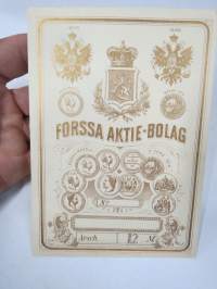 Forssa Aktie-Bolag - För 1870 års Exposition - Silvermedalj Helsingfors 1876 - 1882 -kangaspakan etiketti