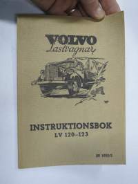 Volvo Lastvagnar Modeller LV 120-123 Instruktionsbok  -kuorma-autojen käyttöohjekirja ruotsiksi / operator´s manual in swedish