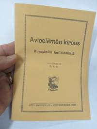 Avioelämän kirous - Kuvauksilla tosi-elämästä -Otto Andersinin tunnettujen julkaisujen sarjaa
