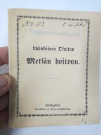 Lyhykäinen Osoitus Metsän hoitoon (v. 1860)
