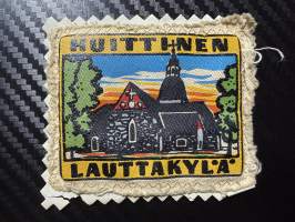 Huittinen Lauttakylä -kangasmerkki / matkailumerkki / hihamerkki / badge -pohjaväri valkoinen