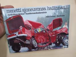 Menetti ajoneuvonsa hallinnan