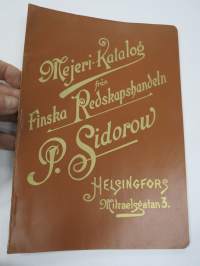Mejeri-Katalog från Finska Redskapshandlen P. Sidorow -meijerikaluste, -kone- ja tarvikeluettelo
