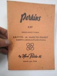 Perkins 4.107 dieselmoottorit -käyttö- ja huolto-ohjeet (Sampo-leikkuupuimureissa) ym. koneissa ja laitteissa