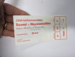 Jääkiekkkomaaottelu Suomi - Neuvostoliitto, Helsingin Jäähalli 4.11.1973 -pääsylippu
