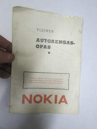 Nokia - Yleinen autorengasopas, kanttiautoaikakauden julkaisu renkaista ja niiden käytöstä, vioista, korjauksesta ym.