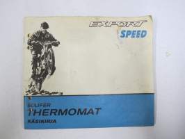 Solifer Export / Speed Thermomat käsikirja - käyttöohjekirja - varaosaluettelo, mukana Bensow-kuitti, johon merkitty osia ja tämä ohjekirja sekä Thermomat -irtotarra