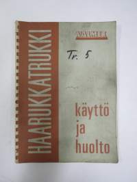 Valmet haarukkatrukki TD1006A (Perkins 6.354 moottorilla) - käyttö ja huolto / operator´s manual in finnish