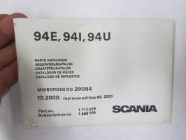 Scania 94E, 94I, 94U Parts Catalogue - Reservdelskatalog - Ersatzteilkatalog - Catalogue de Piéces - Catalogo de Repuestos, Microfiche nr 29094, 08-2000 mikrofilmi