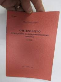 Valtionrautatiet - Ohjesääntö toimenpiteistä rautatieonnettomuuksien sattuessa (OTRO) 1951