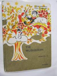 Tie musiikkiin - Musica II, laulukirja nuotein
