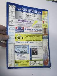 Raisio - Askainen - Lemu - Masku - Merimasku - Mietoinen - Mynämäki - Naantali - Nousiainen - Rusko - Vehmaa - Paikallinen puhelinluettelo 2008
