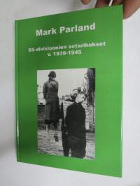SS-divisioonien sotarikokset v. 1939-1945 (etulehdellä on Parlandin omiste ja nimikirjoitus kirjan saaneelle henkilölle)