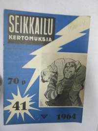Seikkailukertomuksia 1964 (41), mm. Steel Claw / Teräsnyrkki -sarjakuva