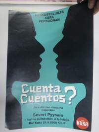 Cuenta Cuentos? - Kekusteluilta kera persoonan - Jone airolan vieraana Severi Pyysalo - Bar Kuka (Turku) -keikka- / näyttelyjuliste