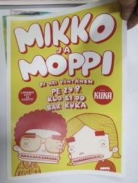 Mikko ja Moppi Dj Ari Väntänen - Bar Kuka (Turku) -keikka- / näyttelyjuliste