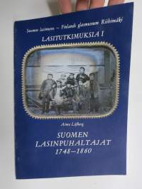 Lasitutkimuksia I - Suomen lasinpuhaltajat 1748-1860 (kansikuvan sommittelu Tapio Wirkkala)