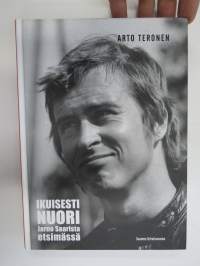 Ikuisesti nuori - Jarno Saarista etsimässä