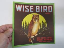 Wise Bird - West Orange  Citrus Growers Association -etiketti / hedelmä- / vihanneslaatikon päätypainate