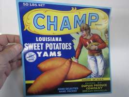 Champ Lousiana Sweet Potatoes Yams -etiketti / hedelmä- / vihanneslaatikon päätypainate