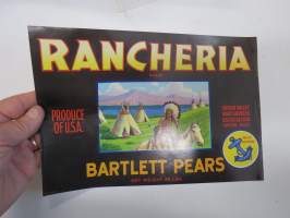 Rancheria Bartlett Pears -etiketti / hedelmä- / vihanneslaatikon päätypainate