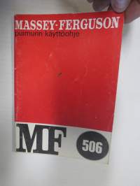 Massey-Ferguson 506 leikkuupuimuri käyttöohjekirja -combine harvester manual