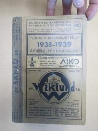 Turun puhelinluettelo 1938-1939 Åbo telefonkatalog, sisältää myös puhelintilaajien numerojärjestysluettelon