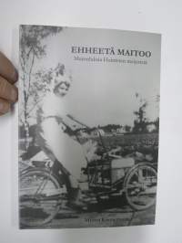 Ehheetä maitoo - Muisteluksia Huittisten meijeristä