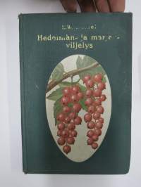 Hedelmän - ja marjanviljelys avomaalla