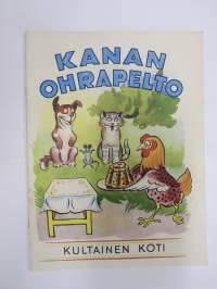 Kanan ohrapelto - WSOY  Kultainen koti -sarjaa, teksti E. Enno, suomeksi mukaillut Martti Haavio, kuvitus R. Kivit